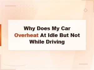 Why Does My Car Overheat at Idle but Not While Driving? Cooling Fan Failure Diagnosis